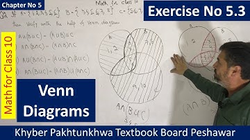 Venn Diagrams Part-1 || Mathematics Class 10 Unit 5 Exercise 5.3