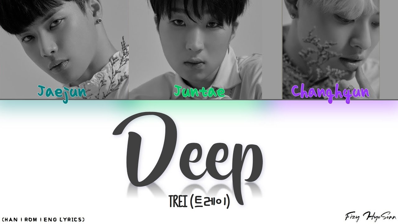 Guarda Trei (트레이) - 어질해 (Deep) (Color Coded Han|Rom|Eng Lyrics) 가사 su YouTube Guarda Trei (트레이) - 어질해 (Deep) (Color Coded Han|Rom|Eng Lyrics) 가사 su YouTube