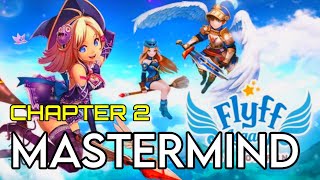 FLYFF Legacy | Chapter 2 | Mastermind