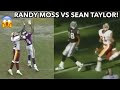 When Randy Moss MET Sean Taylor! Randy Moss vs Sean Taylor!