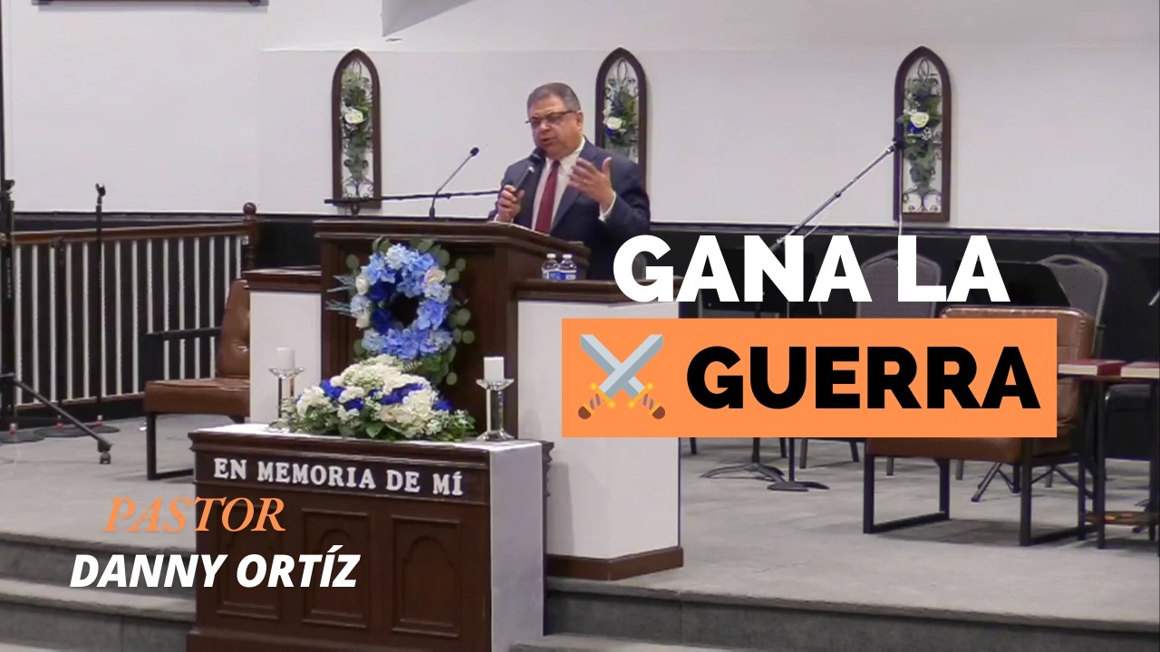 ESTRATEGIA DE GUERRA: Cómo Orar para Vencer | Pastor Danny Ortíz
