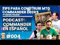 Cmo construir decks de mtg commander i drinks of alara 004 i podcast commander en espaol