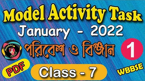 Class 7 science (পরিবেশ ও বিজ্ঞান) model activity task January 2022 part 1// @Meenakshi