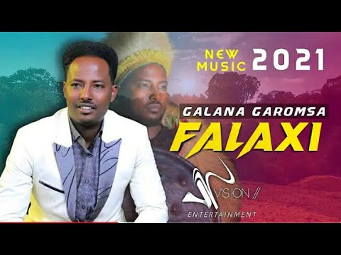 Galanaa Garomsa   Falaxi   New Ethiopian Oromo music 2021 official music