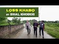 Nagamese music  loss khabo  comedy  dreamz unlimited