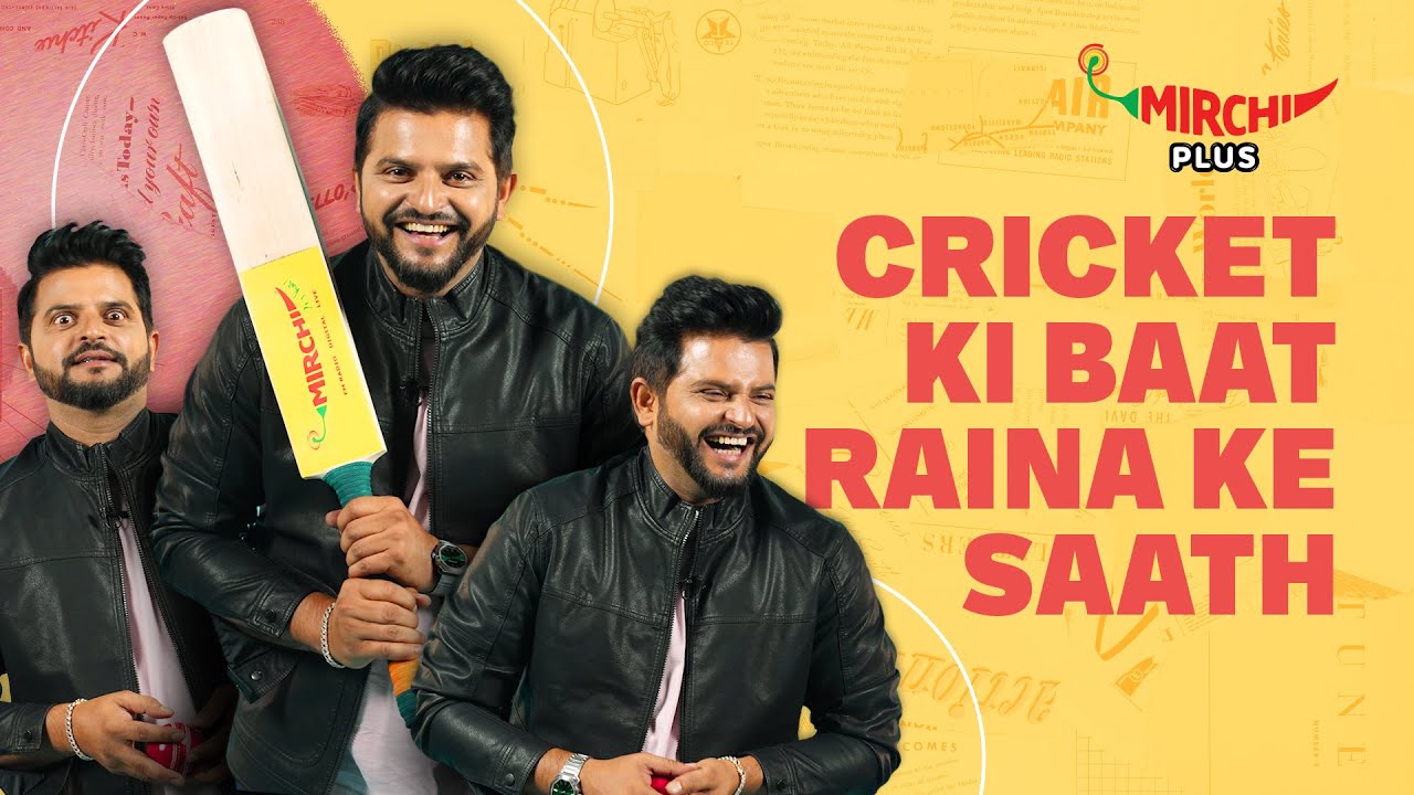Suresh Raina joins Mirchi this cricket season | Promo