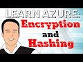 Azure Encryption and Hashing basics