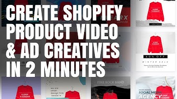 Create Shopify product video and ad creatives in 2 minutes