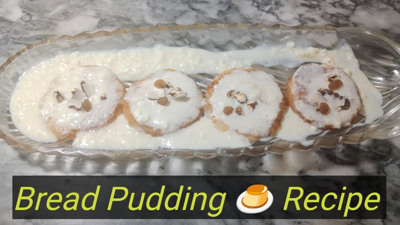 Bread Pudding 🍮 RecipeBest Dessert Recipe YouTube