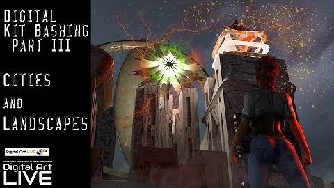Digital Kit Bashing Part III trailer Cities and Landscapes