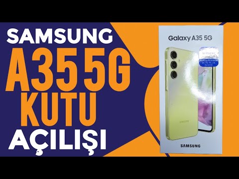 Samsung Galaxy A35 5G Kutu Açılışı