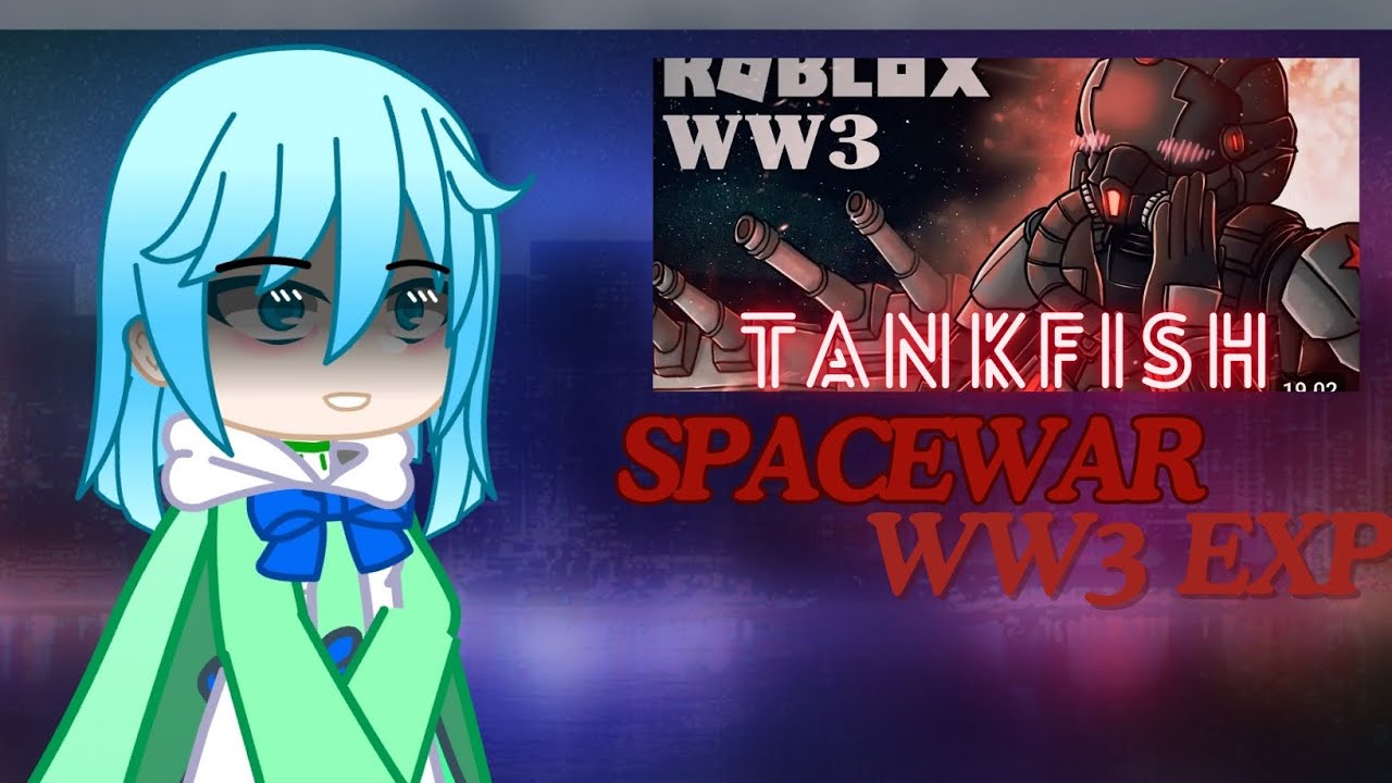 GATE реагирует на танковые рыбки Космическая война WW3 (ЧАСТЬ 1)