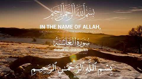 Surah Al-Ghashiya سورة الغاشية | Chapter 88 | English Translation & Transliteration