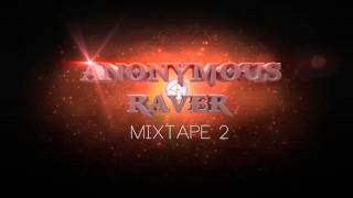Anonymous Raver - Mixtape 2