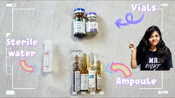 Ampoules and Vials - Comparative analysis | Drug storage Containers | Sterile water - Diluent