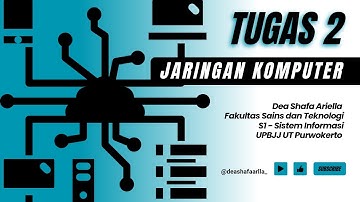 TUGAS 2 | JARINGAN KOMPUTER | UPBJJ UT PURWOKERTO