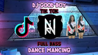 DJ REMIX • Good boy X Dance mancing