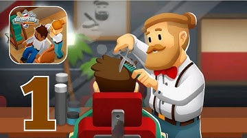 Idle Barber Shop Tycoon - Busi - Gameplay Walkthrough | Part 1 (Android, iOS)
