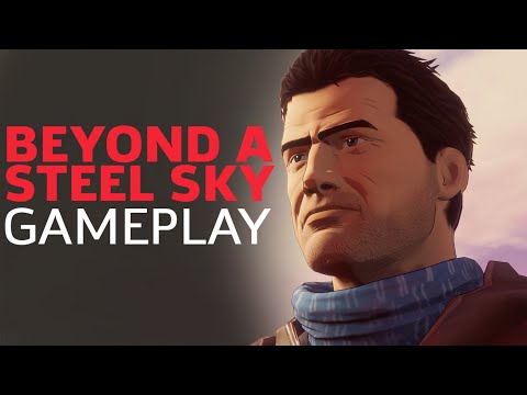 Beyond A Steel Sky 23 Minutes of Gameplay