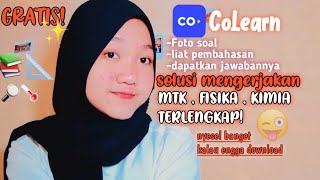 APLIKASI COLEARN!SOLUSI MENGERJAKAN MTK , FISIKA& KIMIA||GRATIS!AUTO JAWABAN BENAR SEMUA//Dhini Corn screenshot 1