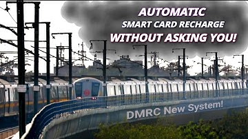 DMRC New System || Automatic Smart Card Recharge WITHOUT ASKING YOU || MetroRail Blog