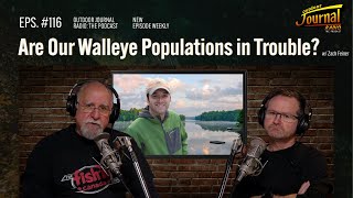 Are our Walleye Populations in Trouble? | Outdoor Journal Radio ep. 116