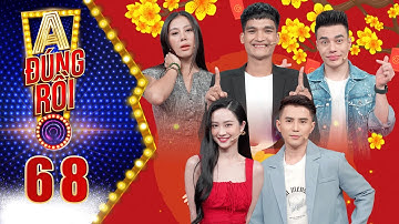 A! Đúng Rồi | Tập 68: Jun Vũ - Will
