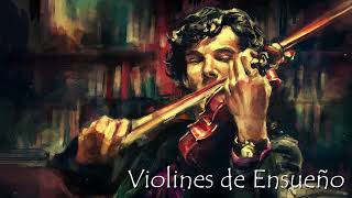 Melodías de violín Relajantes, dulces como un sueño feliz - DREAM VIOLINS - HITS TUYỆT VỜI NHẤT