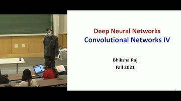 Lecture 12: Convolutional Networks IV