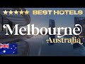 Melbourne australia  top 10 best luxury hotels  resorts in melbourne australia