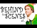 Behind the Scenes of Elf - 20 "Making of" Facts You Need to See!