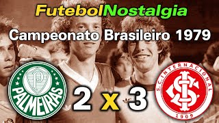 Palmeiras 2 x 3 Internacional-RS - 13-12-1979 ( Campeonato Brasileiro )