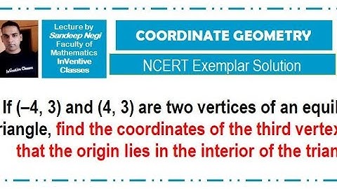 If (-4,3) and (4,3) are vertices of equilateral triangle|| Best teacher for Class 9 Maths