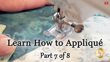 Learn How to Appliqué with Shabby Fabrics - Part 7: Machine Appliqué