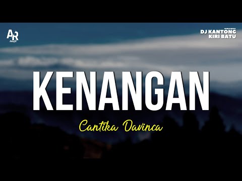 Cantika Davinca - Kenangan (Lirik Lagu)