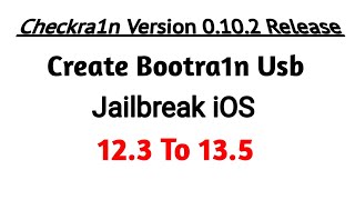 Checkra1n Version 0.10.2 Release Windows Jailbreak iOS 12.3 To 13.5