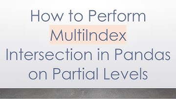 How to Perform MultiIndex Intersection in Pandas on Partial Levels