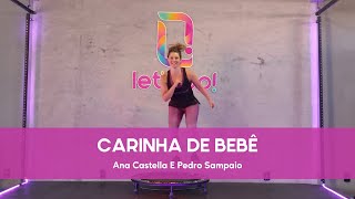 Coreografia Let's Up! - Carinha De Bebê  (Ana Castella, PEDRO SAMPAIO)