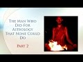 Secrets of Ayanamsa | The Man Who Did For Astrology That None Could Do - Part 2