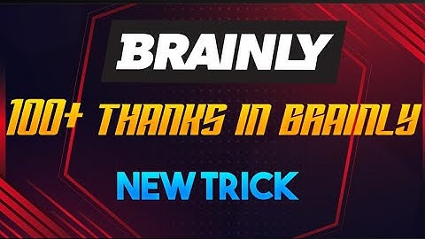How to give multiple thanks in brainly 100+ | New trick