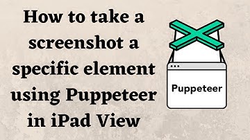 How to take a screenshot a specific element using Puppeteer in iPad View