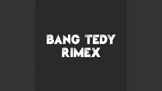 Dj Kerangraman - Bang Tedy Rimex