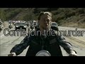 Sons of anarchy  come join the murder