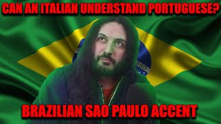 Can An Italian Understand Brazilian Sao Paulo Accent?