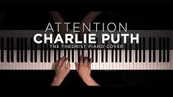 Charlie Puth - Attention | The Theorist Piano Cover  - Durasi: 3:39. 