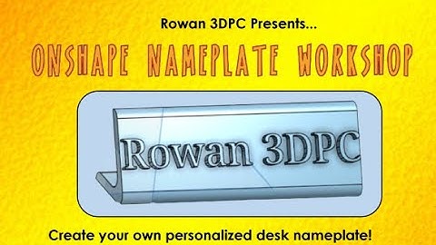 3DPC - ✨OnShape Desk Nameplate Tutorial ✨
