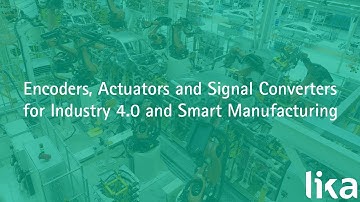Industry 4.0 Encoders, Actuators and Signal Converters from Lika Electronic