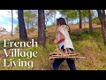 French village living french food rural life french countryside medieval village french riviera