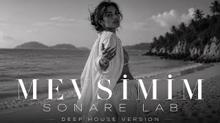 Mevsi̇mi̇m (Deep House Version) Sonare Lab