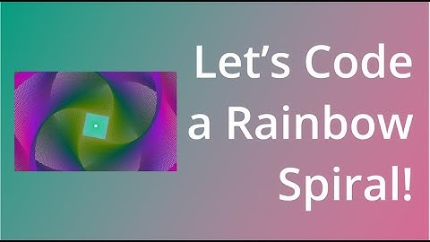 Generative Art: Rainbow Spiral